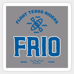 FRIO RIVER T-SHIRT Sticker